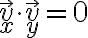 \vec v_x \cdot \vec v_y = 0