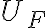  U_F 