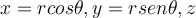 x=r cos\theta, y=r sen\theta, z