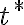 t^{*}