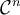 \mathcal{C}^n