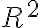R^2 R^2