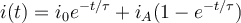 i(t) = i_0 e^{-t/\tau} + i_A(1-e^{-t/\tau})