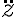   \ddot{z}  