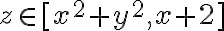 z \in [x^2 + y^2, x+2]