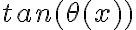 tan(\theta(x))