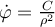   \dot{ \varphi } = \frac{C}{ \rho^2 }  