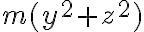  m(y^2 + z^2) 