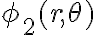 \phi_2(r,\theta)