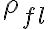  \rho_{ fl } 