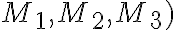  M_1,M_2,M_3) 