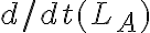  d/dt (L_A) 