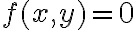 f(x,y)=0 