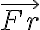   \vec{Fr}  