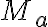  M_a 