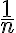 \displaystyle \frac1n