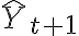 \hat{Y}_{t+1}