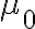   \mu_0  