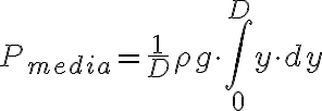 P_{media} = \frac{1}{D} \rho g\cdot \int_{0}^{D} y \cdot dy