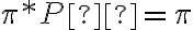\pi*P  = \pi
