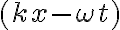 (kx-\omega t)