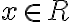 x\in R