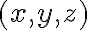 (x,y,z) (x,y,z)