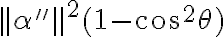 ||\alpha''||^2(1-cos^2 \theta)