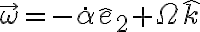 \vec \omega=-\dot \alpha \hat e_2+\Omega \hat k