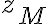 z_M