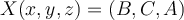  X(x, y, z) = (B, C, A) 