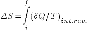 \Delta S=\int_i^f (\delta Q/T)_{int. rev.}