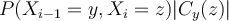 P(X_{i-1} = y, X_i = z) | C_y(z)|