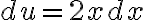 du=2xdx