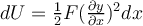 dU=\frac{1}{2}F(\frac{\partial y}{\partial x})^2dx