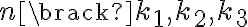 {n \brack k_1,k_2,k_3}