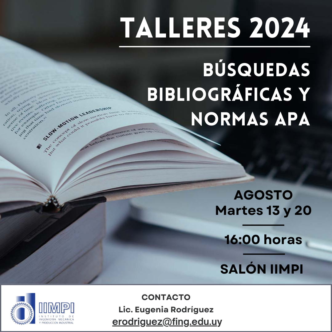 Taller búsqueda bibliográfica y normas APA. 13 y 20 de agosto, 16 hs salón IIMPI.