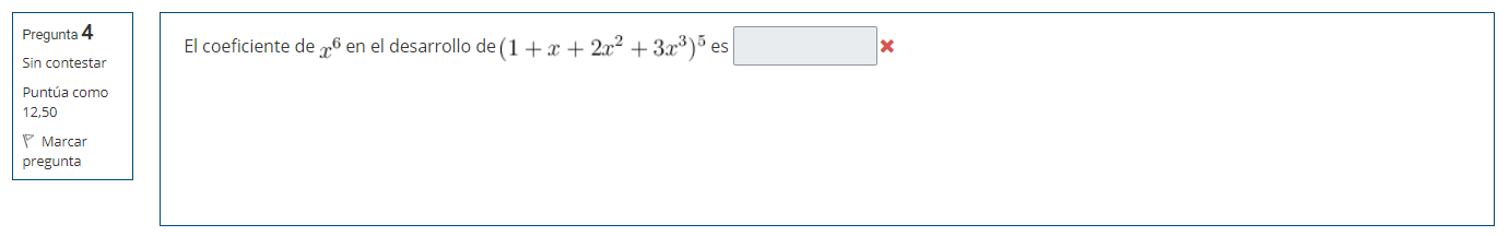 El coeficiente de x^6 en el desarrollo de (1 + x + 2x^2 + 3x^3)^5 es: